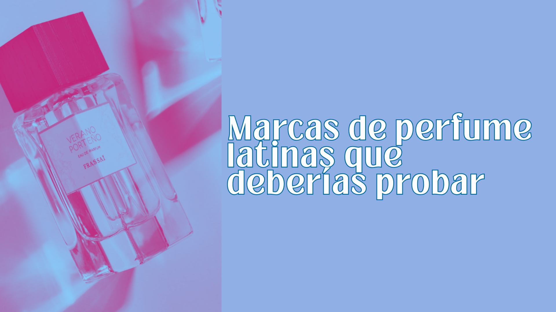 3 Increíbles Marcas de Perfume Latinas que Deberías Probar