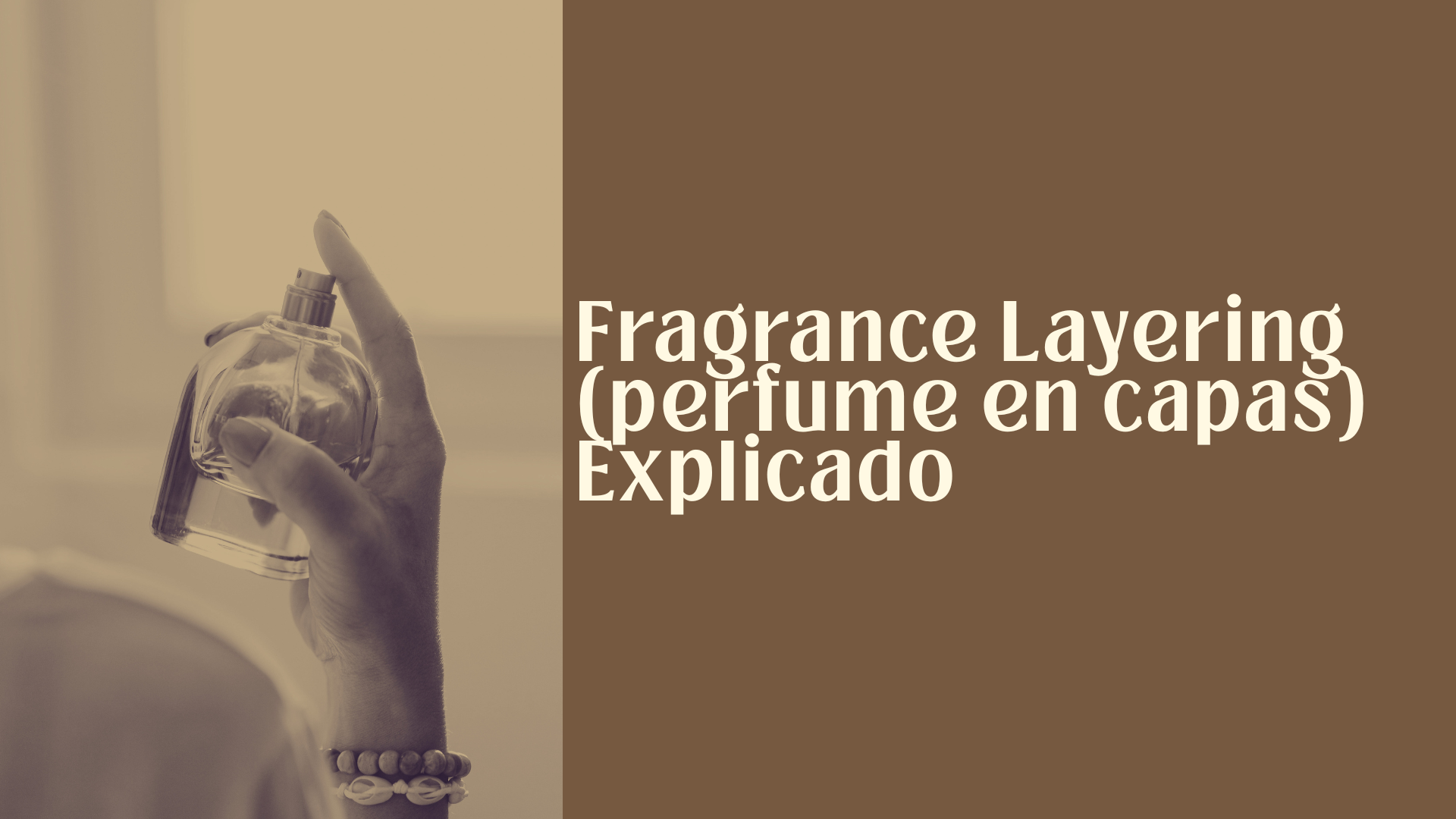 Fragrance Layering o Perfume en Capas Explicado