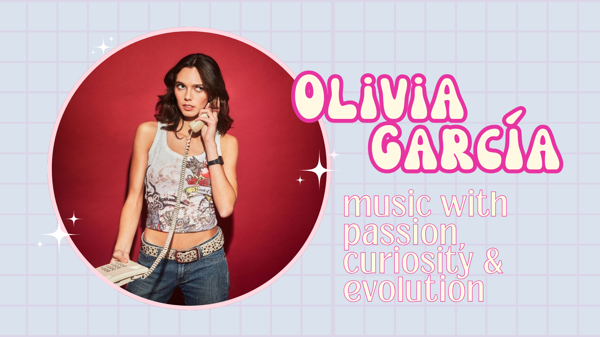 Olivia García: music with passion, curiosity and evolution