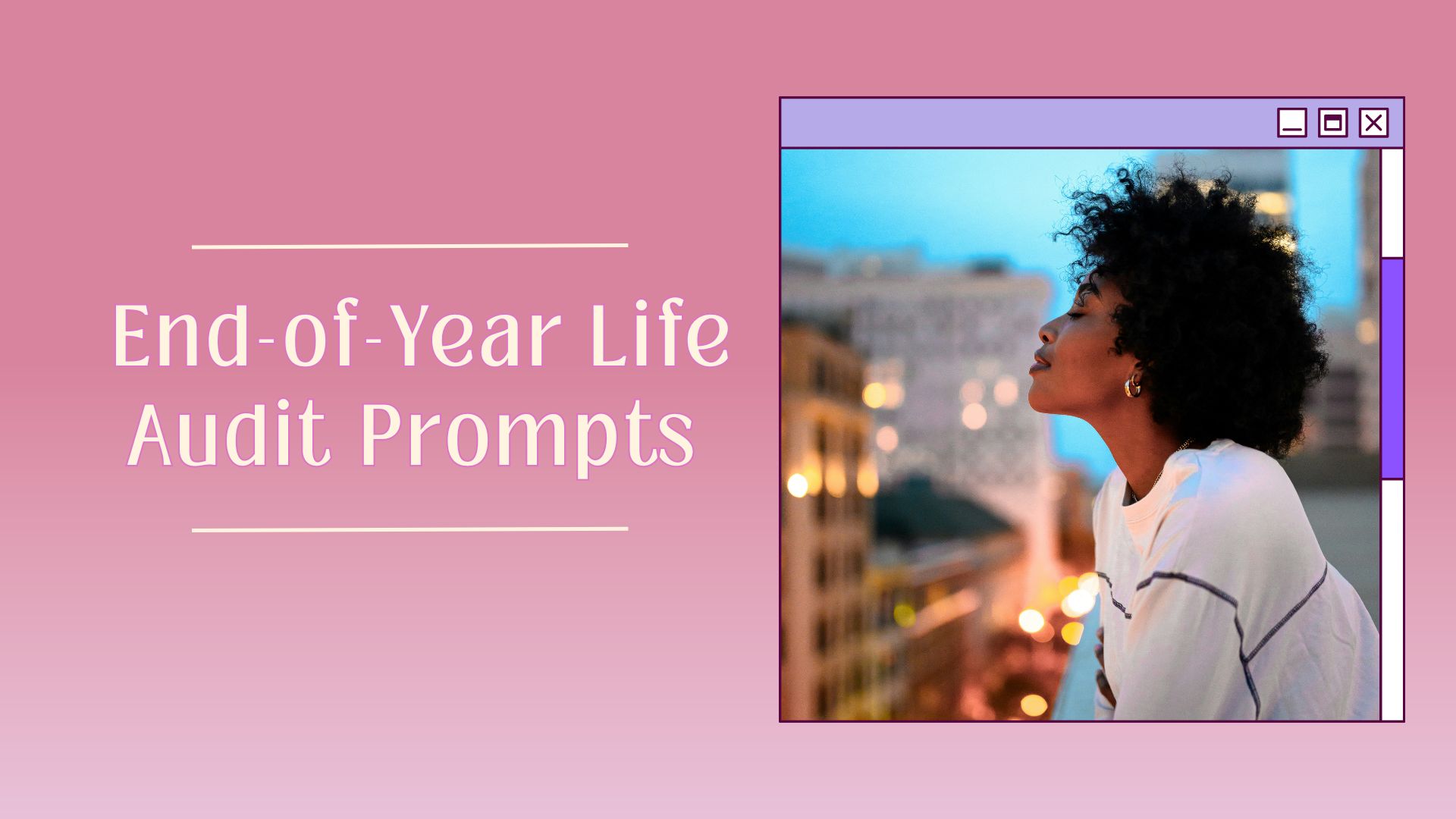 Useful End-of-Year Life Audit Prompts